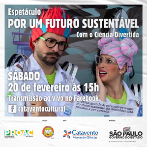 Casal de cientistas com perucas coloridas e o título do espetáculo "Por um futuro sustentável", horário, 15h no dia 20 de fevereiro, exibição no Facebook 
