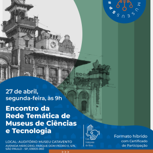 arte - Encontro da Rede Temática de Museus de Ciências e Tecnologia: Boas Práticas 